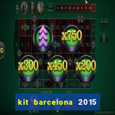 kit barcelona 2015 dls 19